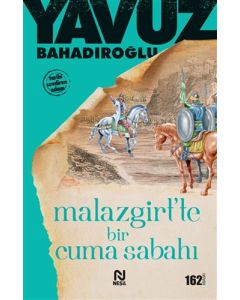 Malazgirt’te Bir Cuma Sabahı