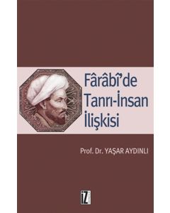 Farabi’de Tanrı-İnsan İlişkisi