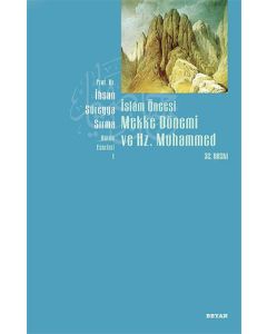 İslam Öncesi Mekke Dönemi ve Hz. Muhammed