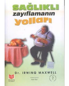 Sağlıklı Zayıflamanın Yolları