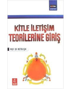 Kitle İletişim Teorilerine Giriş