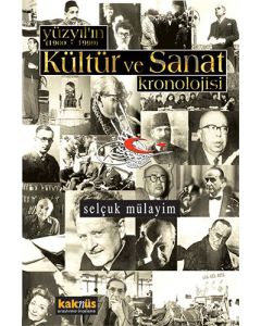 Yüzyılın Kültür ve Sanat Kronolojisi