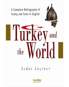 Turkey And The World