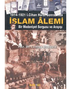 1914-1921 1. Cihan Harbi Sonrasında İslam Alemi