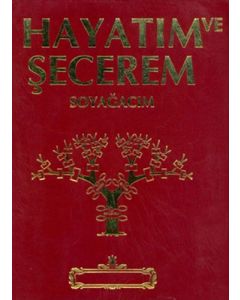 Hayatım ve Şecerem (Kırmızı) (Ciltli)