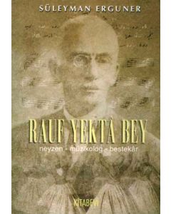 Neyzenbaşı Rauf Yekta Bey