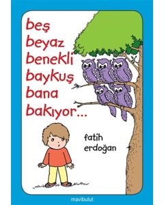 Beş Beyaz Benekli Baykuş Bana Bakıyor