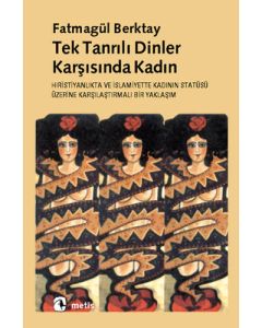 Tek Tanrılı Dinler Karşısında Kadın