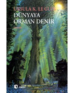 Dünyaya Orman Denir