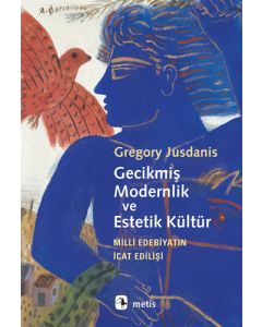 Gecikmiş Modernlik ve Estetik Kültür