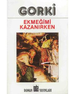Ekmeğimi Kazanırken