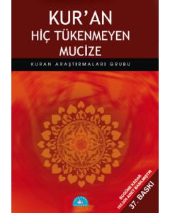 Kur'an Hiç Tükenmeyen Mucize