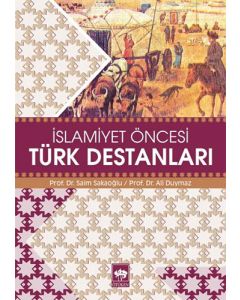 İslamiyet Öncesi Türk Destanları