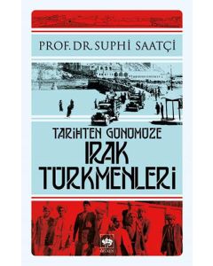 Tarihten Günümüze Irak Türkmenleri