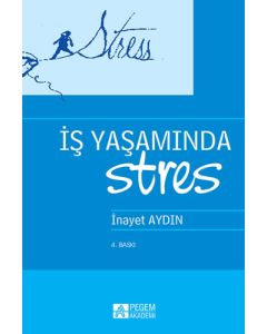 İş Yaşamında Stres