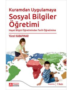 Kuramdan Uygulamaya Sosyal Bilgiler Öğretimi