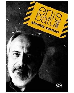 Enis Batur'dan Sinema Yazıları