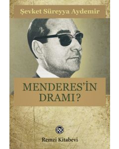 Menderes’in Dramı