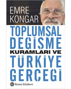 Toplumsal Değişme Kuramları ve Türkiye Gerçeği