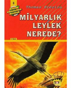 Dört Kafadarlar Takımı 8 - Milyarlık Leylek Nerede?