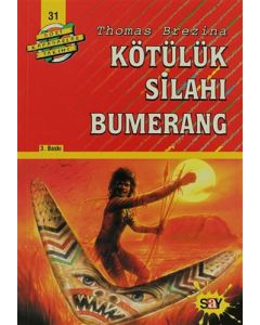 Dört Kafadarlar Takımı 31 - Kötülük Silahı Bumerang