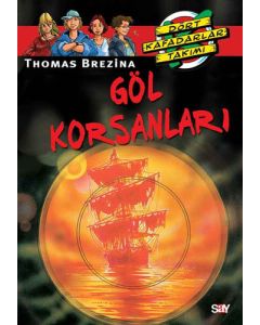 Dört Kafadarlar Takımı 7 - Göl Korsanları 