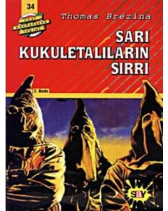 Dört Kafadar Takımı 34 - Sarı Kukuletalıların Sırrı