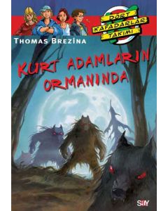 Dört Kafadarlar Takımı 36 - Kurt Adamların Ormanında