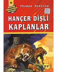 Dört Kafadarlar Takımı 44 - Hançer Dişli Kaplanlar