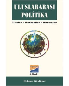 Uluslararası Politika İlkeler, Kavramlar, Kurumlar