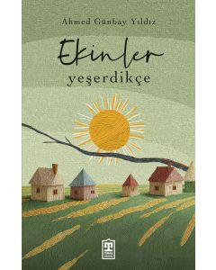 Ekinler Yeşerdikçe