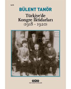 Türkiye’de Kongre İktidarları (1918-1920)