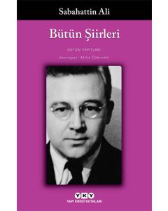 Bütün Şiirleri - Sabahattin Ali