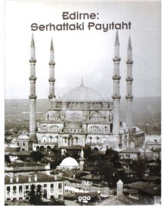 Edirne : Serhattaki Payitaht