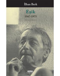 Eşik / 1947-1975 - Toplu Şiirler I