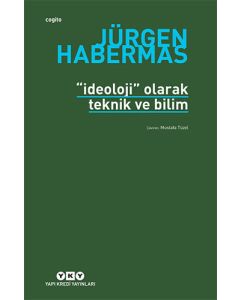İdeoloji Olarak Teknik ve Bilim