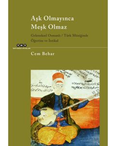 Aşk Olmayınca Meşk Olmaz