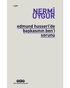 Edmund Husserl’de Başkasının Ben’i Sorunu