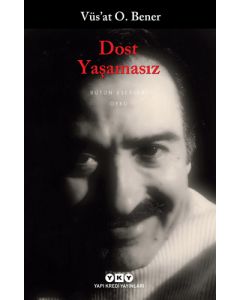 Dost - Yaşamasız