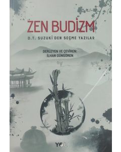 Zen Budizm - D.T. Suzuki'den Seçme Yazılar