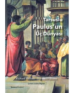 Tarsuslu Paulus’un Üç Dünyası