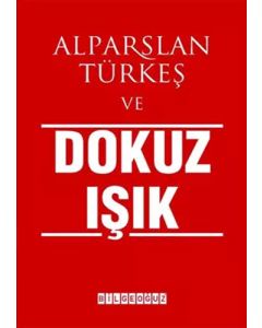 Alparslan Türkeş ve Dokuz Işık