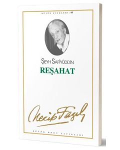 Necip Fazıl Kısakürek - Reşahat