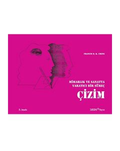 Mimarlık ve Sanatta Yaratıcı Bir Süreç Çizim