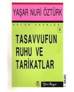 Tasavvufun Ruhu ve Tarikatlar