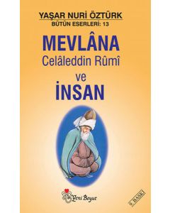 Mevlana Celaleddin Rumi Ve İnsan