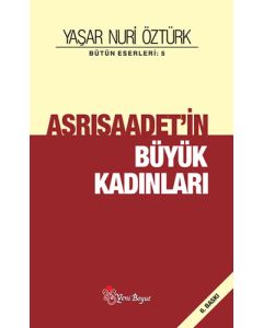 Asrısaadetin Büyük Kadınları