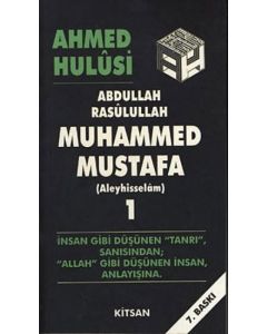 Abdullah Rasulullah Muhammed Mustafa (Aleyhisselam) Cilt: 1