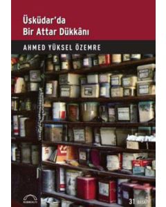 Üsküdar’da Bir Attar Dükkanı