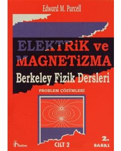 Elektrik ve Magnetizma Berkeley Fizik Dersleri (Problem Çözümleri) – 2. Cilt